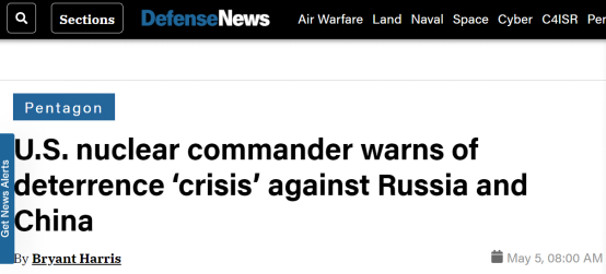 美国《防务新闻》：美国核指挥官就对抗俄中的威慑“危机”发出警告