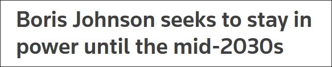 约翰逊称，希望能执政到2030年代中期