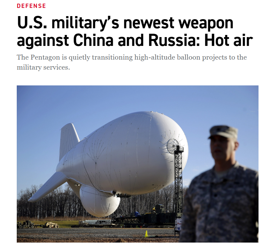 美政客新闻网称,美军对抗中国和俄罗斯的最新武器,热气球(飞艇)