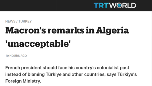 土耳其广播电视公司（TRT）国际频道：马克龙在阿尔及利亚发表的言论“不可接受”