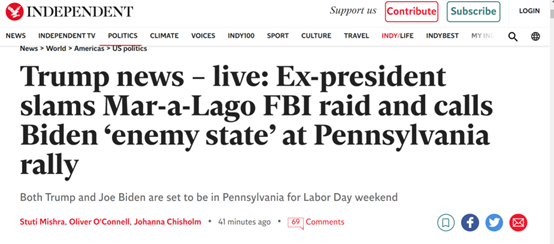 《独立报》：特朗普新闻直播——前总统在宾夕法尼亚州集会上抨击FBI突袭海湖庄园，并指责拜登为“国家的敌人”