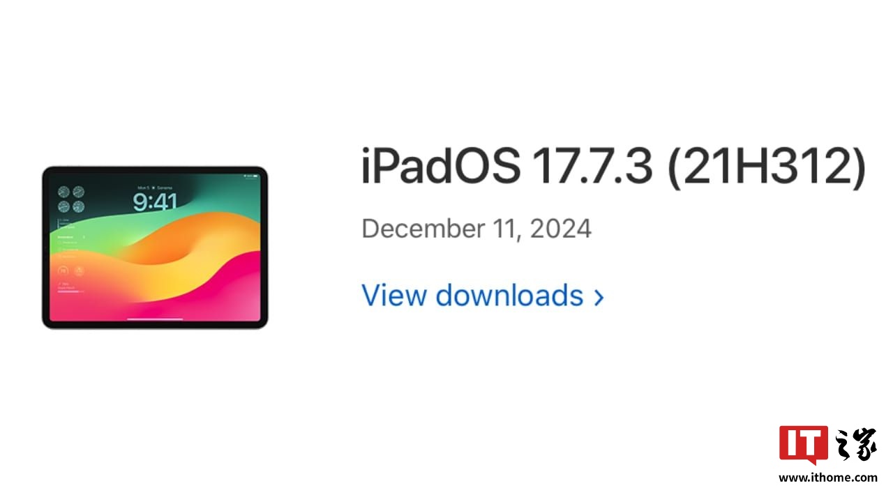 苹果发布 iPadOS 17.7.3 更新，修复多个高危漏洞-第1张图片-厦门装修网 