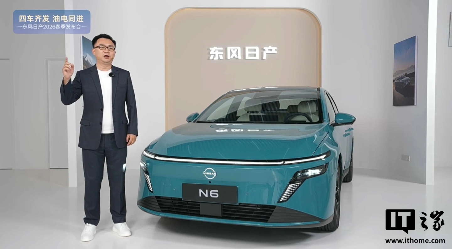 东风日产 N6 Pro+ 版插混轿车上市：宁德时代电池 + Momenta 辅助驾驶，上市限时价 11.19 万元