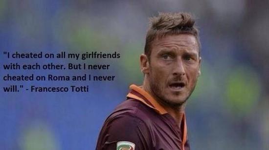 托蒂：骗过所有女朋友，没骗过罗马