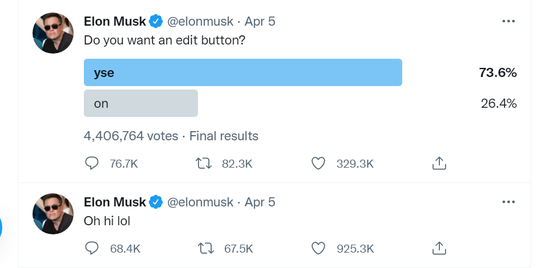 马斯克在入股推特后发起了投票：“你们需不需要一个编辑按钮？”