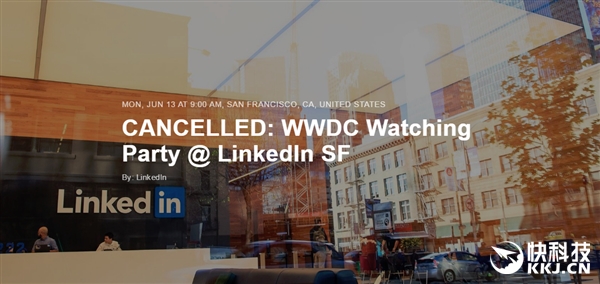 LinkedIn被微软收购 扭头取消苹果WWDC大会直播