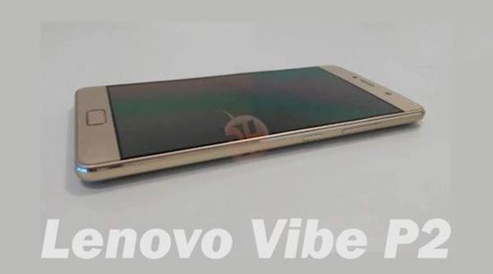 联想Vibe P2新机配置曝光 "超长待机王"