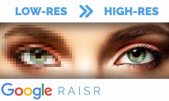 Google又出黑科技RAISR，用AI自动提高图像分辨率