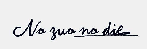 no&nbsp;zuo&nbsp;no&nbsp;die