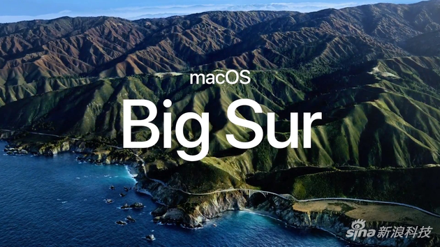新macOS 名为Big Sur(大瑟尔)依然是以地点命名