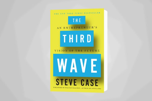 《The Third Wave》(第三次浪潮：一名创业者对未来的看法)；作者：史蒂夫·凯斯