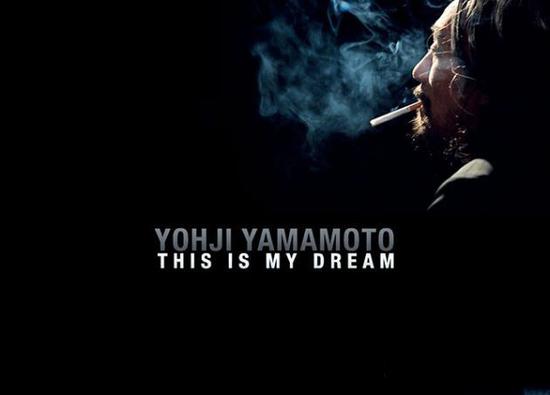 Yohji Yamamoto This is My Dream这是我的梦