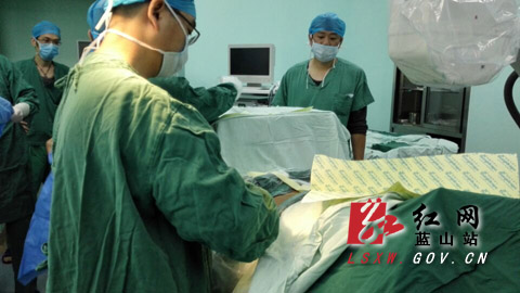蓝山中心医院开展首例椎间孔镜下椎间盘髓核摘
