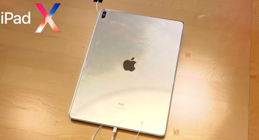 放大版iPhone X? 看iPad X可能长什么样|苹果|