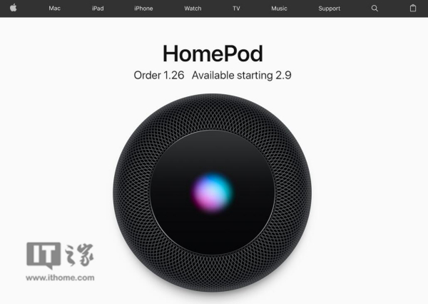 苹果HomePod正式开启预售,2月9日开卖