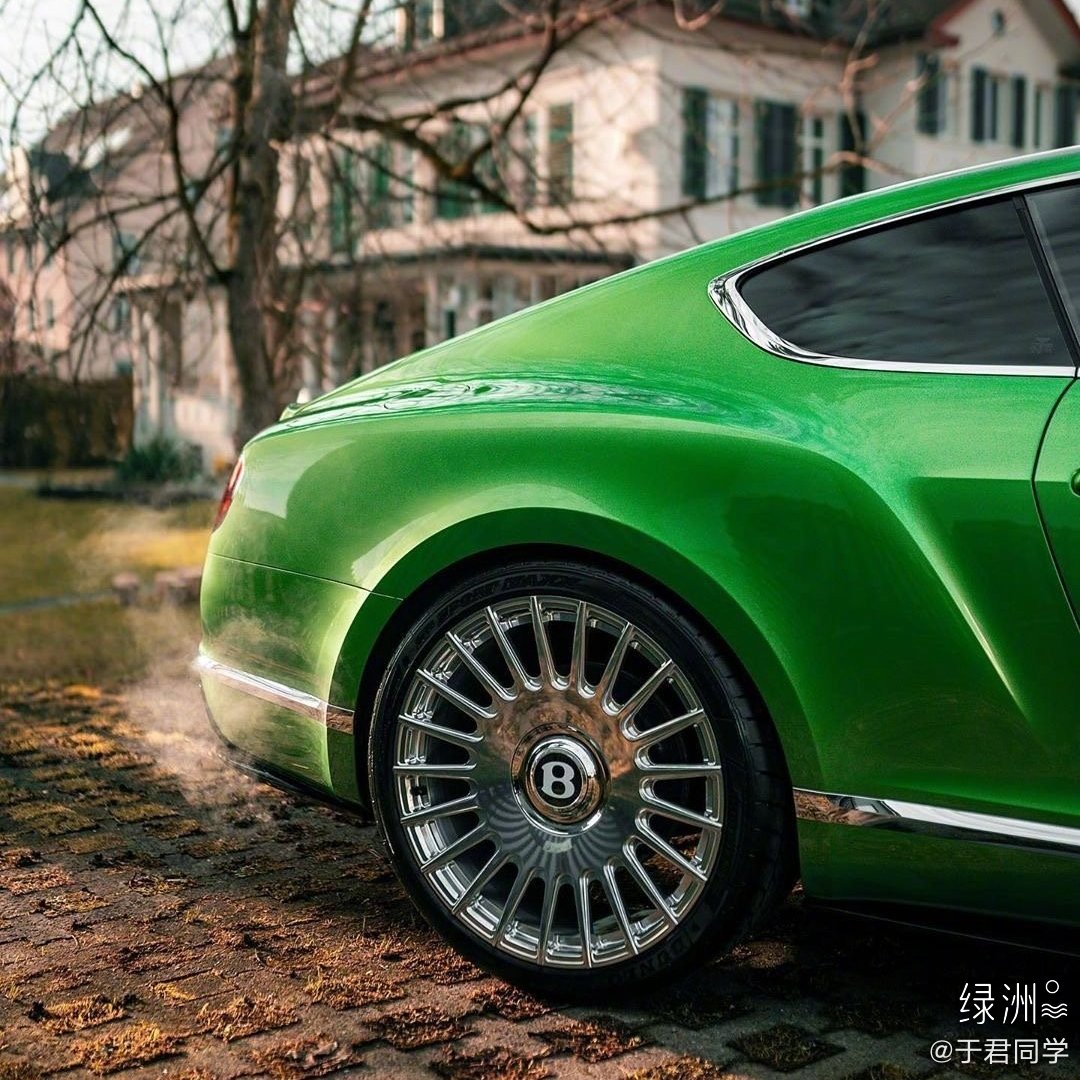 好看的汽车：绿色的宾利欧陆GT~真好看