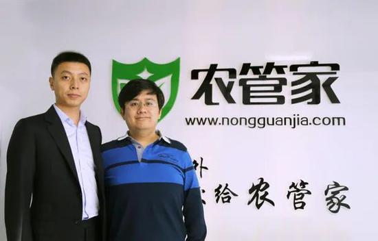  ·农管家董事长朱昌霖和首席技术官赵欣培（右）