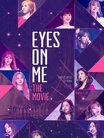 Eyes on Me: The Movie