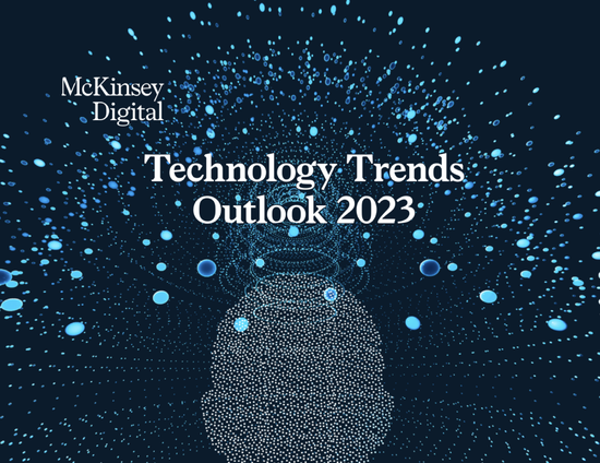 麦肯锡最新报告：2023年最值得关注的15项科技趋势