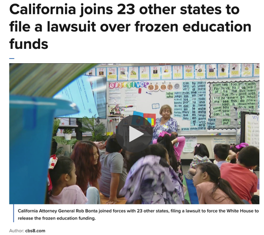  △CBS报道，加州与其他23个州共同对特朗普政府冻结教育资金提起诉讼
