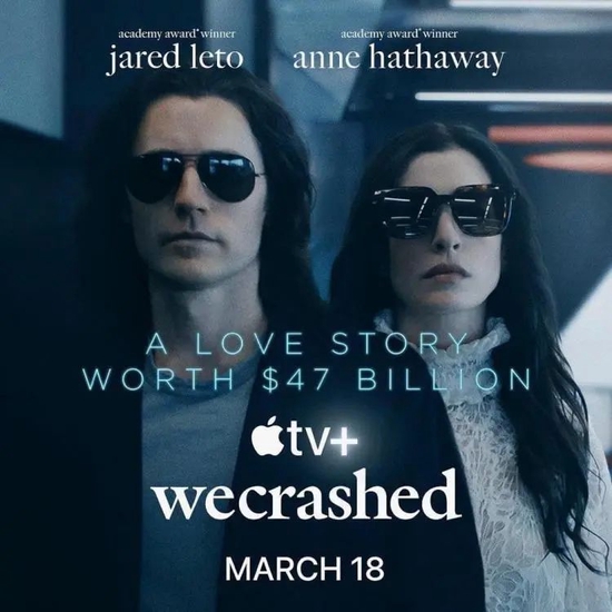Image source: Poster of the American drama "WeCrashed" (WeCrashed)