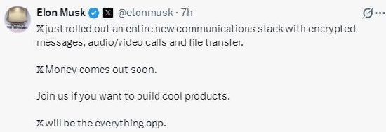 马斯克称X Money将很快推出，X将成为万能应用