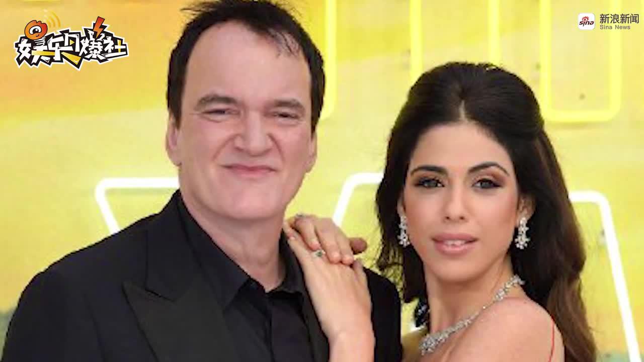 56岁昆汀升级当爸与小21岁妻子迎来首个孩子