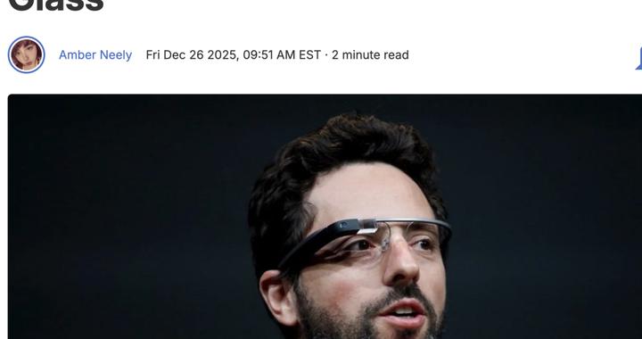 谢尔盖·布林反思谷歌眼镜失败原因：承认“过早商业化”与“乔布斯情结”
