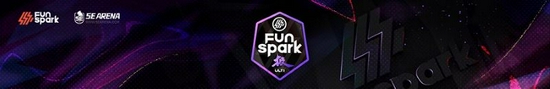 Funspark：终焉之战！WU与NKT会师决赛
