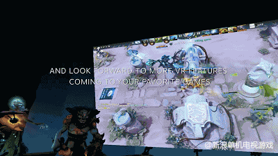 带VR看Dota2 STEAMVR界面展示