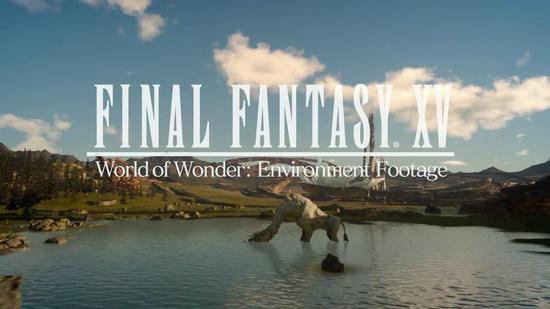 《最终幻想15》奇迹世界预告片