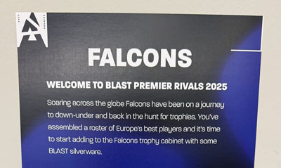 BLAST巅峰赛赛事寄语：Falcons，看看你们能飞多高！