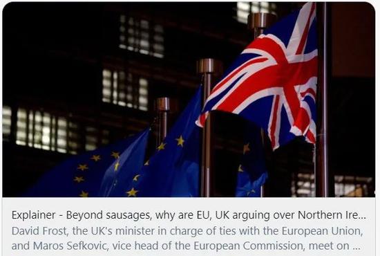 释疑：除了“香肠战争”外，为什么欧盟和英国就北爱尔兰争论不休。/路透社报道截图