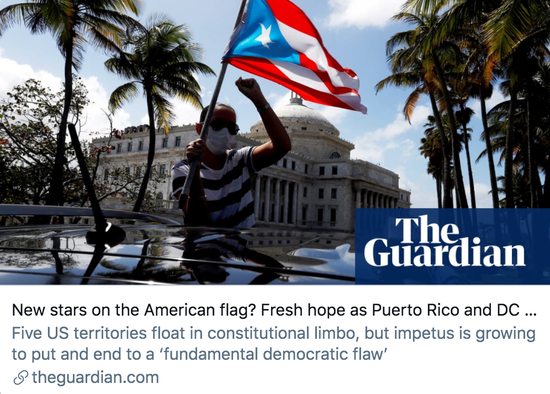 美国国旗上的新星？波多黎各和华盛顿特区有望成为美国的州。/《卫报》报道截图