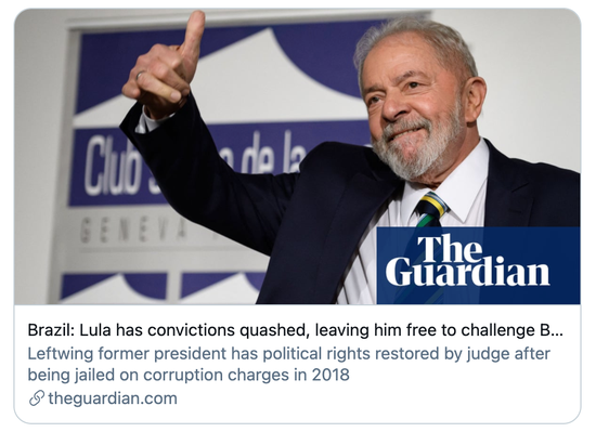  巴西：卢拉的判决被撤销，让他可以自由挑战博索纳罗。/《卫报》报道截图