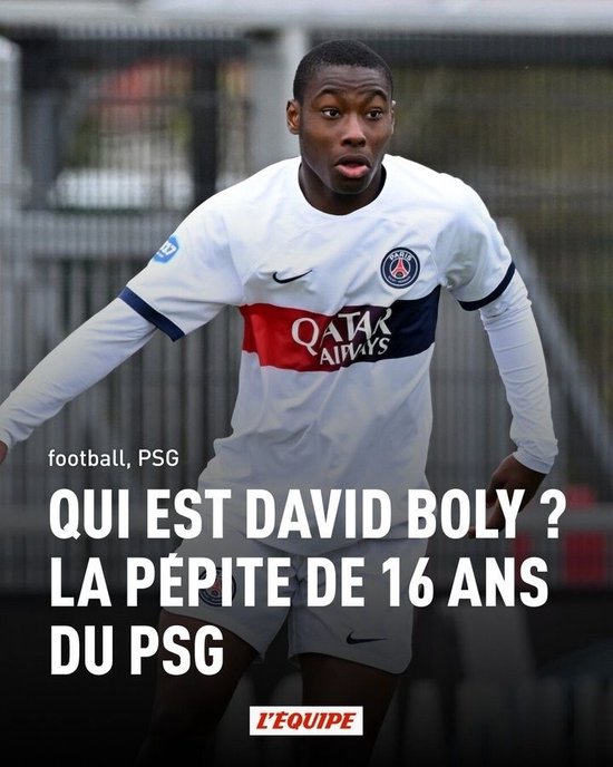 队报：16岁小将大卫-博利加入巴黎一线队训练，有机会进轮换阵容