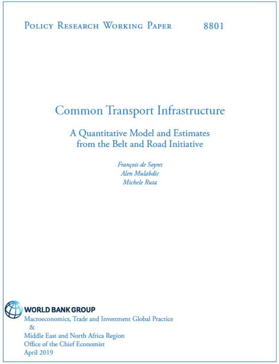 世界银行四份政策研究工作文件之一《公共交通基础设施——量化模型与“一带一路”倡议评估》