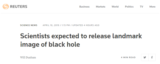  路透社：科学家将公布具有里程碑意义的黑洞照片