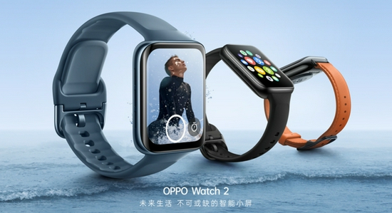 全智能手表旗舰OPPO Watch 2即将开售