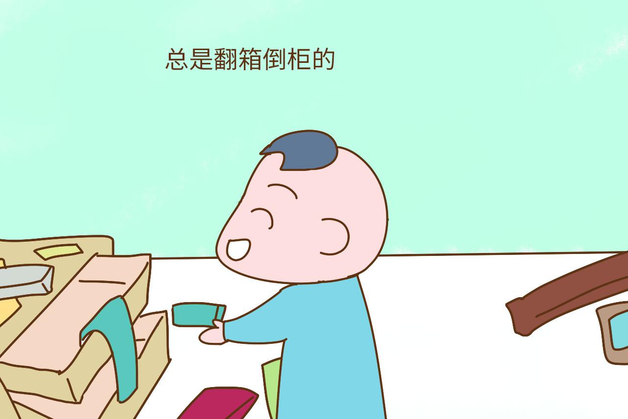 完全变了个样,对什么东西都非常的好奇,总是翻箱倒柜的,有时候都要