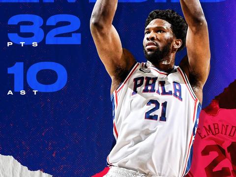 32分10板!恩比德连飙3记三分引狂潮,进攻多样令人眼花缭乱