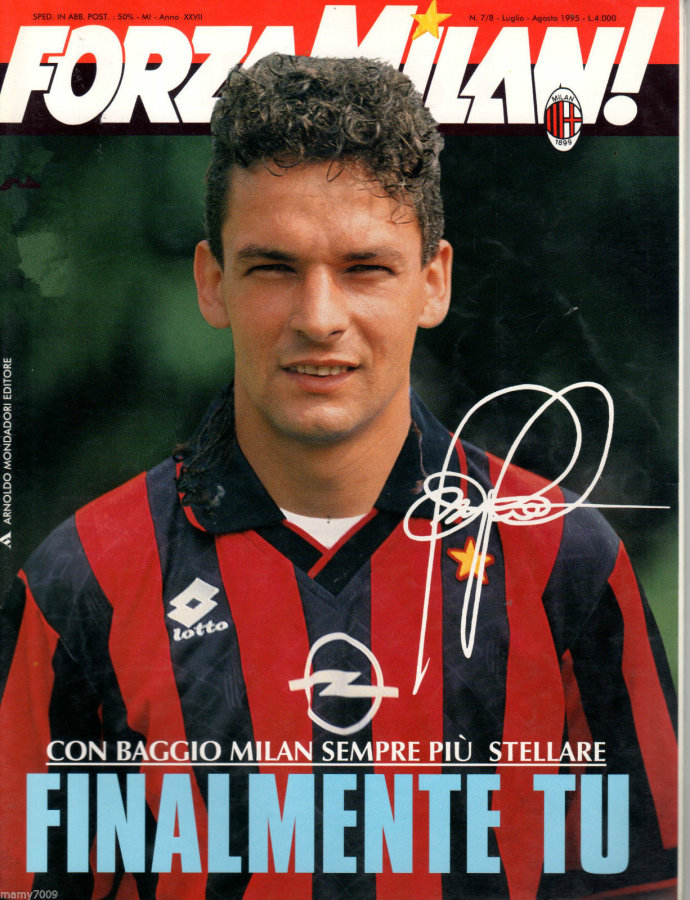 巴乔ac米兰生涯的18个经典瞬间祝忧郁王子52周岁生日快乐