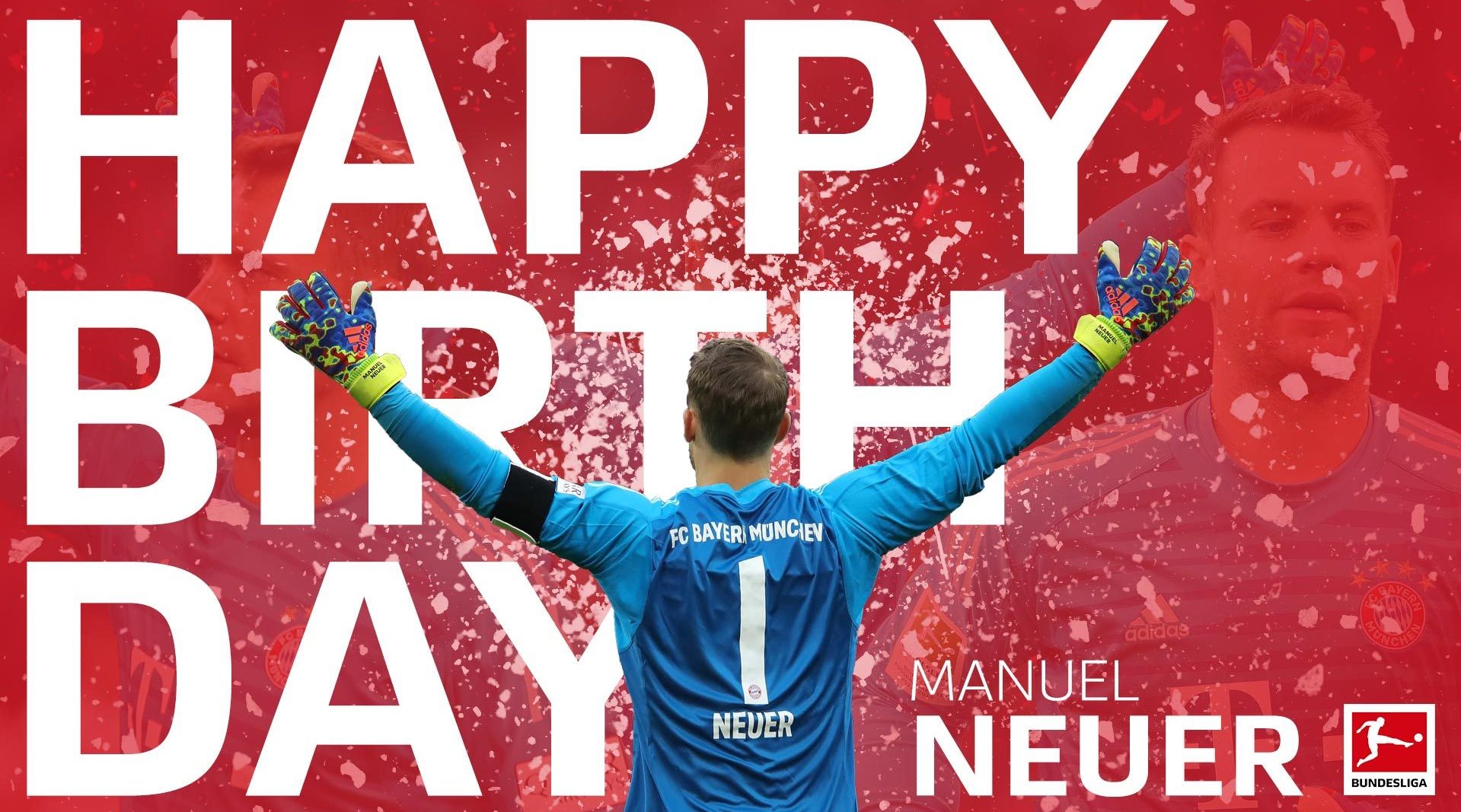 mv祝福@诺伊尔manuelneuer 生日快乐