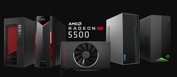 端的全新显卡——rx 5500 系列,包括桌面端的 rx 5500 及用于笔记本的