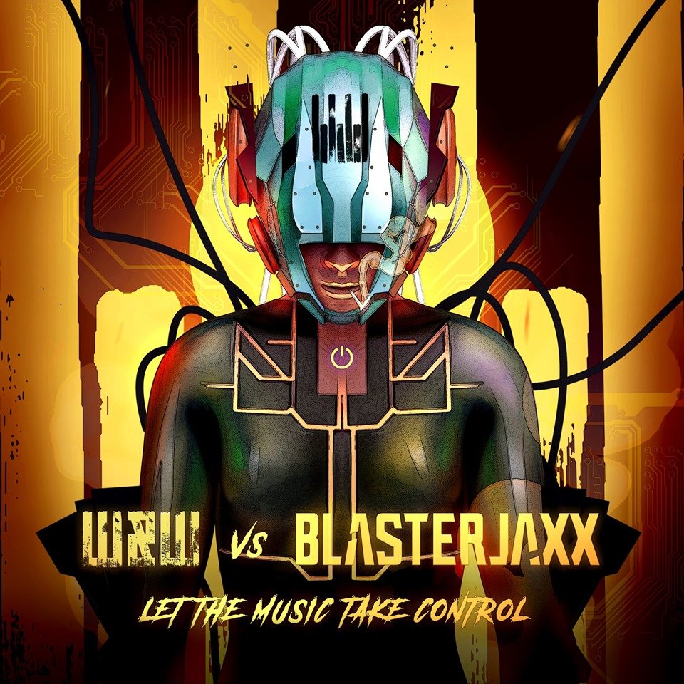 王炸w&w携手blasterjaxx合作新单《let the music take control》封面