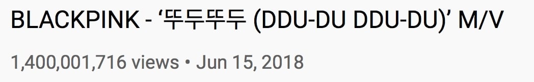 BLACKPINK继续创造历史 《DDU-DU DDU-DU》成为韩国组合首个14亿播放量MV