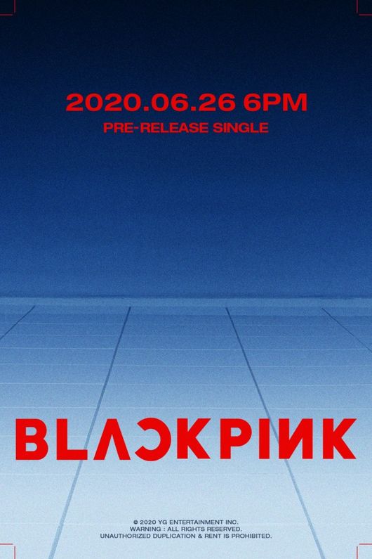 BLACKPINK确定6月26日回归 让粉丝们欣喜若狂