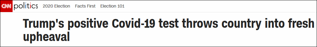  CNN：特朗普检测呈阳性让国家陷入新动荡