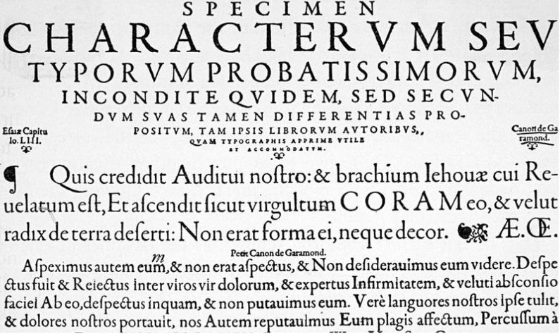 garamond)出生于1505年前后,是史上第一个专门从事字体设计的人,在