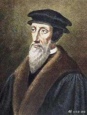 1509年7月10日法国宗教改革家神学家约翰加尔文出生